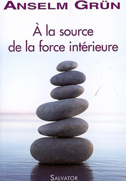 À la source de la force intérieure
